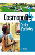 Cosmopolite 4 : cahier d'activites + cd audio