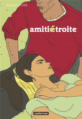 Amitie etroite - nouvelle edition