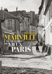 Charles marville une memoire du vieux paris