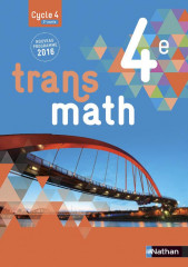 Transmath mathematiques 4e 2016 - manuel eleve grand format