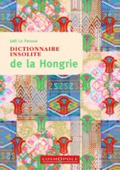 Dictionnaire insolite de la hongrie