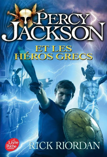 PERCY JACKSON TOME 7 : PERCY JACKSON ET LES HEROS GRECS - RIORDAN RICK - Le Livre de poche jeunesse