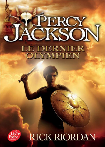 PERCY JACKSON T.5 : LE DERNIER OLYMPIEN - RIORDAN RICK - Le Livre de poche jeunesse