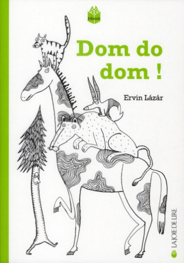 DOM DO DOM ! - LAZAR ERVIN - LA JOIE DE LIRE