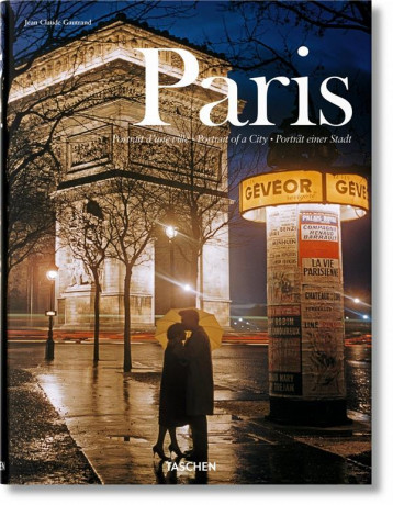 PARIS  -  PORTRAIT D'UNE VILLE - GAUTRAND JEAN CLAUDE - TASCHEN